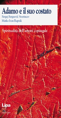 Adamo e il suo costato. Spiritualità dell'amore coniugale - Librerie.coop Adamo e il suo costato. Spiritualità dell'amore coniugale - Librerie.coop