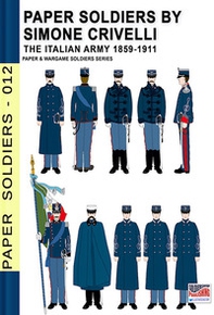 The italian army 1859-1911 - Librerie.coop