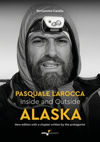 Inside and outside Alaska. Pasquale Larocca - Librerie.coop