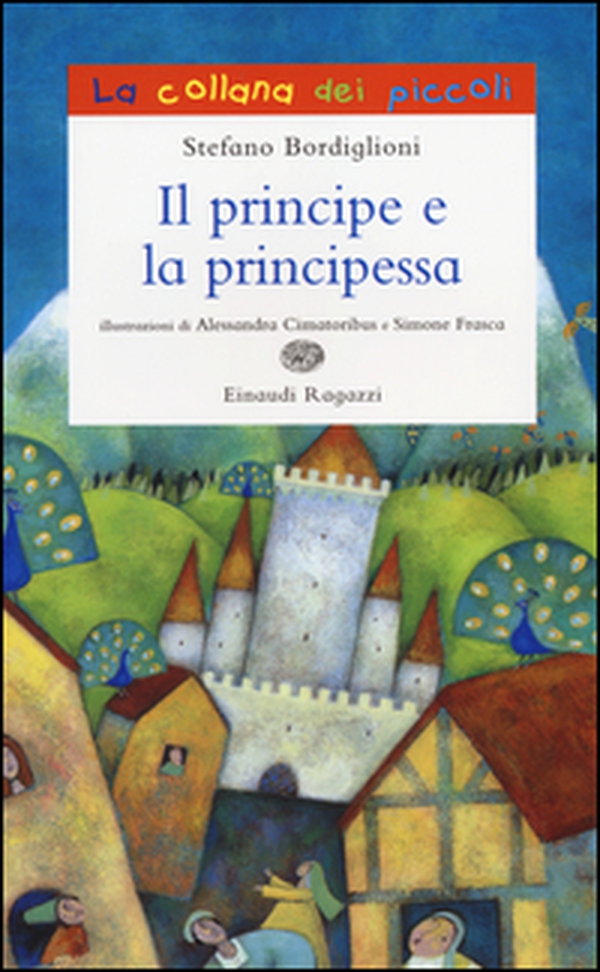 Il principe e la principessa - Librerie.coop Il principe e la principessa - Librerie.coop