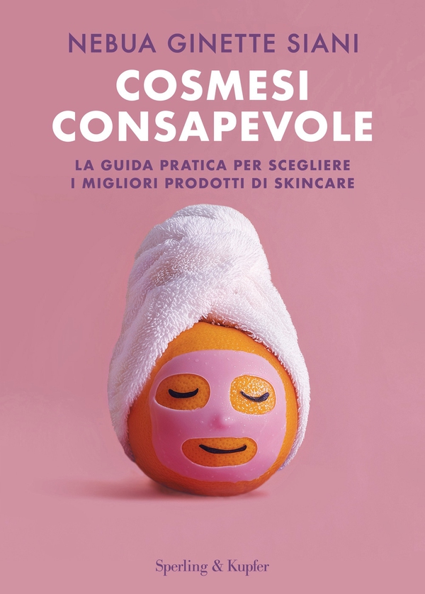 Cosmesi consapevole - Librerie.coop Cosmesi consapevole - Librerie.coop
