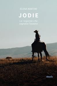 Jodie. La ragazza che sognava l'oceano - Librerie.coop