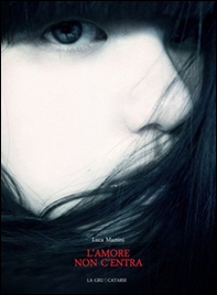 L'amore non c'entra - Librerie.coop