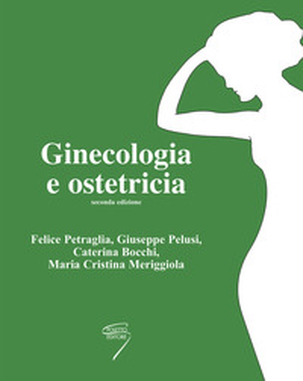Ginecologia e ostetricia - Librerie.coop Ginecologia e ostetricia - Librerie.coop