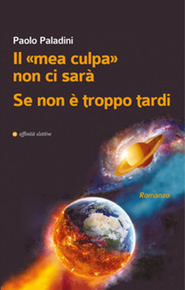Il «mea culpa» non ci sarà. Se non è troppo tardi - Librerie.coop Il «mea culpa» non ci sarà. Se non è troppo tardi - Librerie.coop
