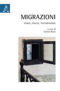 Migrazioni. Storie, lingue, testimonianze - Librerie.coop