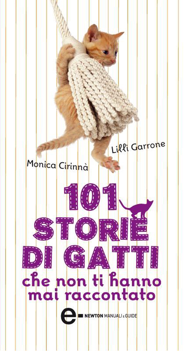 101 storie di gatti che non ti hanno mai raccontato - Librerie.coop 101 storie di gatti che non ti hanno mai raccontato - Librerie.coop