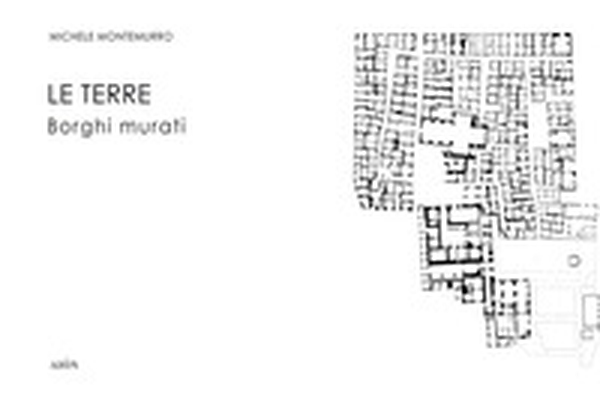 Le terre. Borghi murati - Librerie.coop Le terre. Borghi murati - Librerie.coop