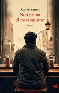 Non prima di mezzogiorno - Librerie.coop