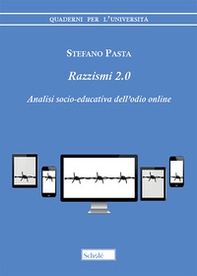 Razzismi 2.0. Analisi socio-educativa dell'odio online - Librerie.coop
