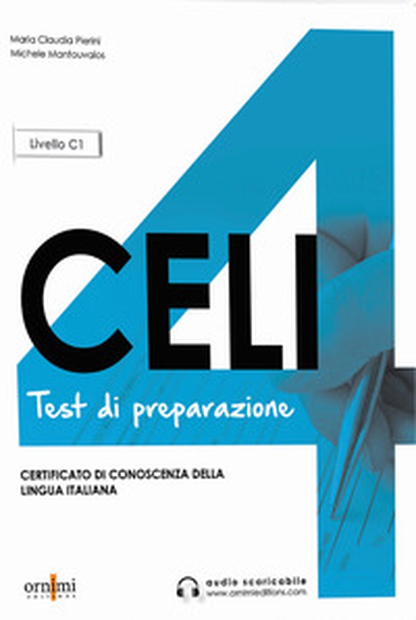 Celi 4. Test di preparazione. Livello C1 - Librerie.coop Celi 4. Test di preparazione. Livello C1 - Librerie.coop