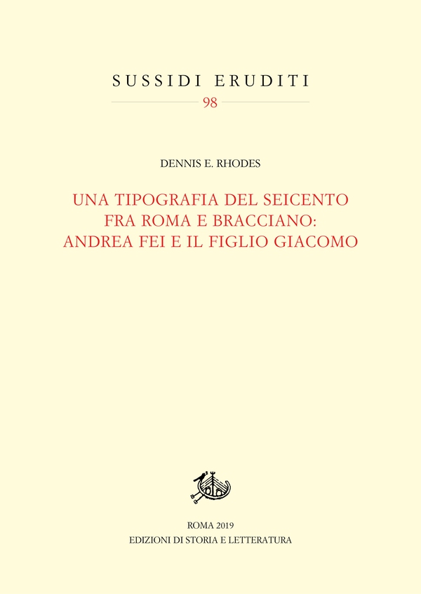 Una tipografia del Seicento fra Roma e Bracciano: Andrea Fei e il figlio Giacomo - Librerie.coop Una tipografia del Seicento fra Roma e Bracciano: Andrea Fei e il figlio Giacomo - Librerie.coop