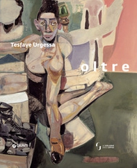 Tesfaye Urgessa. Oltre - Librerie.coop