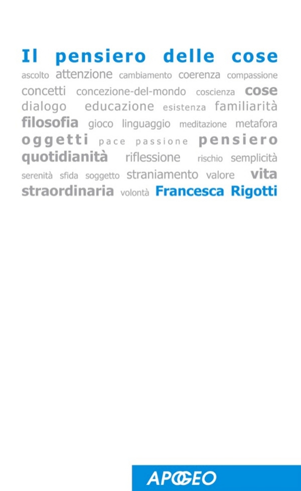 Il pensiero delle cose - Librerie.coop Il pensiero delle cose - Librerie.coop