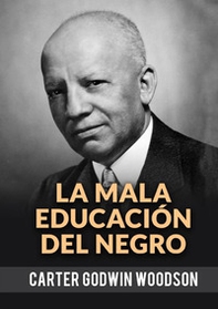 La mala educación del negro - Librerie.coop