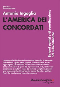 L'America dei concordati. Sistemi pattizi e di coordinazione nel subcontinente - Librerie.coop