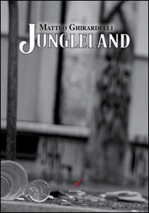 Jungleland - Librerie.coop Jungleland - Librerie.coop