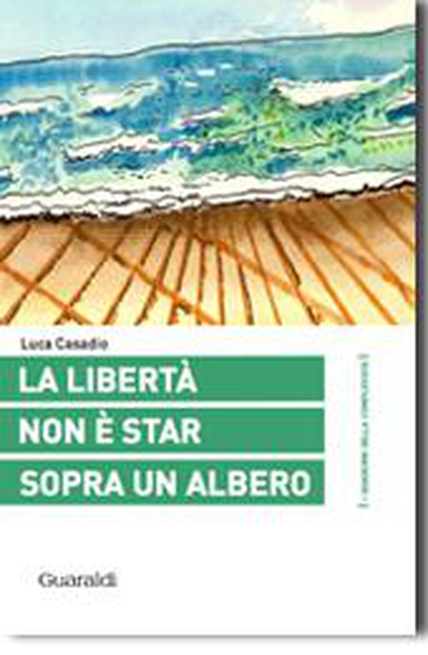La libertà non è star sopra un albero - Librerie.coop La libertà non è star sopra un albero - Librerie.coop