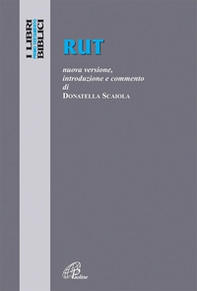Rut. Nuova versione, introduzione e commento - Librerie.coop Rut. Nuova versione, introduzione e commento - Librerie.coop