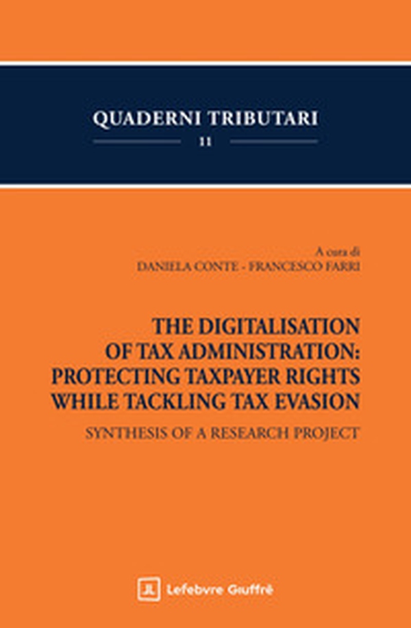 The digitalisation of tax administration: protecting taxpayer rights while tackling tax evasion - Librerie.coop