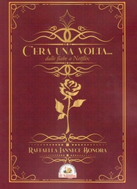 C'era una volta. Dalla fiaba a Netflix - Librerie.coop C'era una volta. Dalla fiaba a Netflix - Librerie.coop