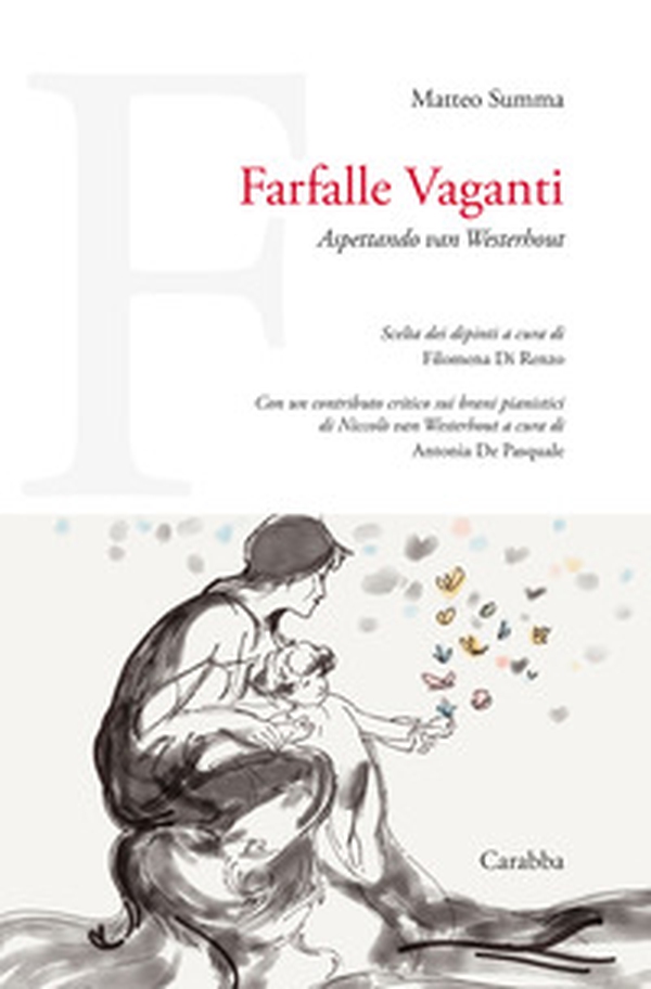 Farfalle vaganti. Aspettando van Westerhout - Librerie.coop Farfalle vaganti. Aspettando van Westerhout - Librerie.coop