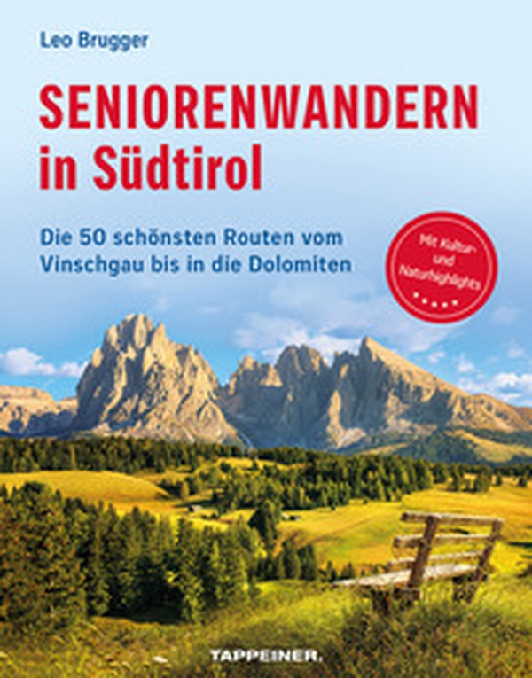 Seniorenwandern in Südtirol. Die 50 schönsten Routen vom Vinschgau bis in die Dolomiten - Librerie.coop Seniorenwandern in Südtirol. Die 50 schönsten Routen vom Vinschgau bis in die Dolomiten - Librerie.coop