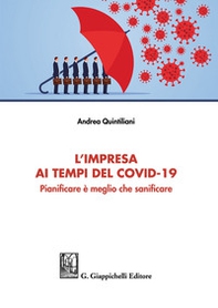 L'impresa ai tempi del Covid-19. Pianificare è meglio che sanificare - Librerie.coop