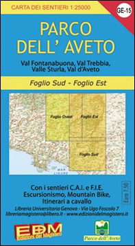 GE 15 Parco dell'Aveto foglio Est e Sud 1:25.000 - Librerie.coop