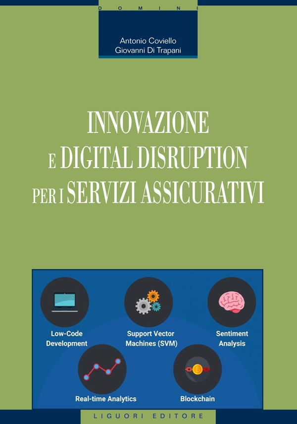 Innovazione e digital disruption per i servizi assicurativi - Librerie.coop Innovazione e digital disruption per i servizi assicurativi - Librerie.coop