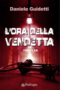 L'ora della vendetta - Librerie.coop