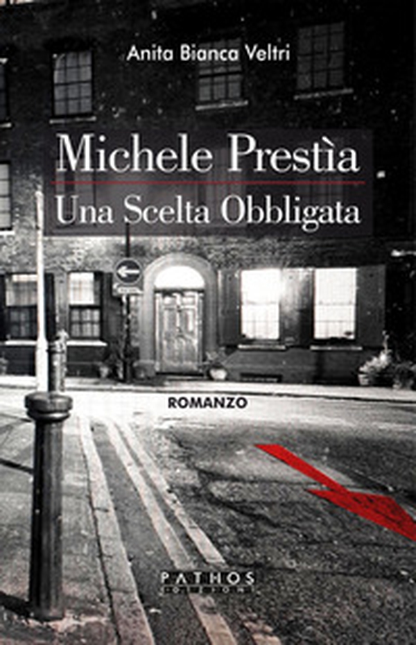 Michele Prestìa. Una scelta obbligata - Librerie.coop Michele Prestìa. Una scelta obbligata - Librerie.coop