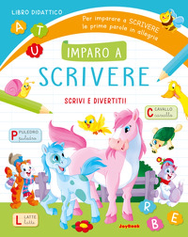 Imparo a scrivere. Scrivi e divertiti! - Librerie.coop Imparo a scrivere. Scrivi e divertiti! - Librerie.coop