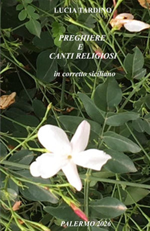 Preghiere e canti religiosi in corretto siciliano - Librerie.coop