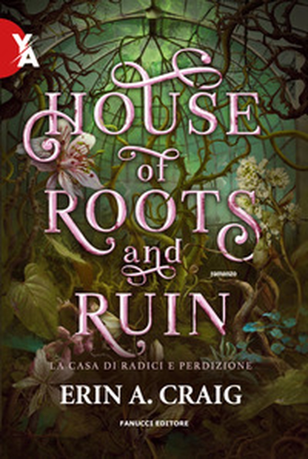 House of roots and ruin. La casa di radici e perdizione - Librerie.coop House of roots and ruin. La casa di radici e perdizione - Librerie.coop