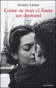 Come se non ci fosse un domani - Librerie.coop