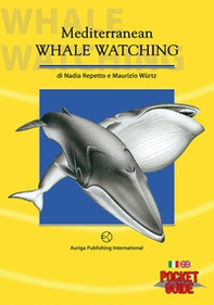 Mediterranean whalewatching. Pocket guide - Librerie.coop
