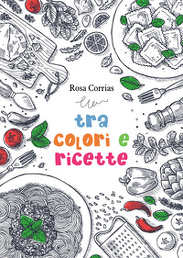 Tra colori e ricette - Librerie.coop Tra colori e ricette - Librerie.coop