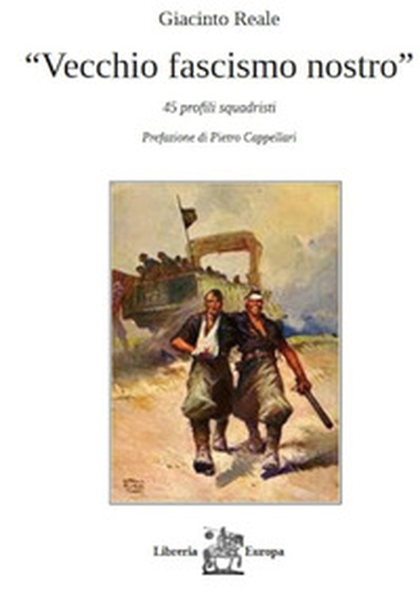 Vecchio fascismo nostro. 45 profili squadristi - Librerie.coop Vecchio fascismo nostro. 45 profili squadristi - Librerie.coop