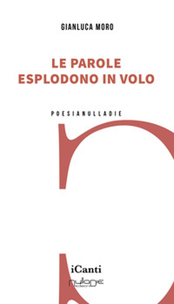 Le parole esplodono in volo - Librerie.coop Le parole esplodono in volo - Librerie.coop