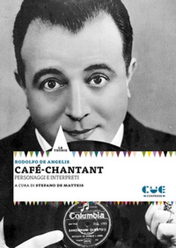 Café-chantant. Personaggi e interpreti - Librerie.coop Café-chantant. Personaggi e interpreti - Librerie.coop