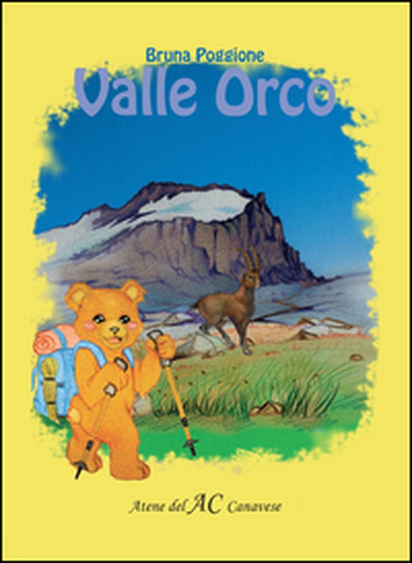Valle Orco - Librerie.coop Valle Orco - Librerie.coop