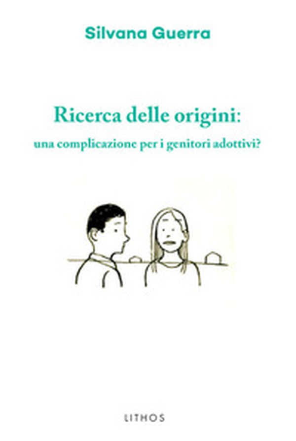 Ricerca delle origini: una complicazione per i genitori adottivi? - Librerie.coop Ricerca delle origini: una complicazione per i genitori adottivi? - Librerie.coop