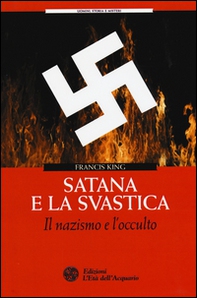 Satana e la svastica. Il nazismo e l'occulto - Librerie.coop Satana e la svastica. Il nazismo e l'occulto - Librerie.coop