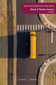 Dove il fiume muore - Librerie.coop