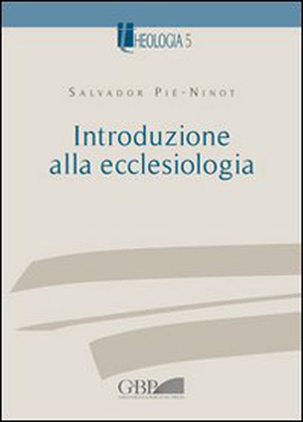 Introduzione alla ecclesiologia - Librerie.coop Introduzione alla ecclesiologia - Librerie.coop