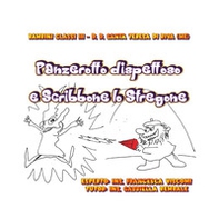 Panzerotto dispettoso e Scribbone lo stregone - Librerie.coop