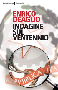 Indagine sul ventennio - Librerie.coop Indagine sul ventennio - Librerie.coop