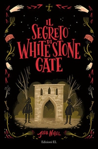 Il segreto di White Stone Gate - Librerie.coop