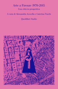 Arte a Firenze 1970-2015 - Librerie.coop